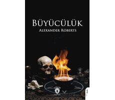 Büyücülük - Alexander Roberts - Dorlion Yayınları