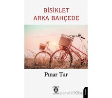 Bisiklet Arka Bahçede - Pınar Tar - Dorlion Yayınları