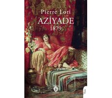 Aziyade - Pierre Loti - Dorlion Yayınları