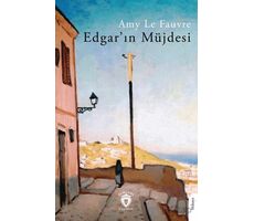 Edgarın Müjdesi - Amy Le Fauvre - Dorlion Yayınları