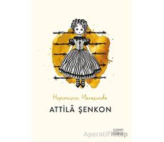 Hepimizin Yarasında - Attila Şenkon - Everest Yayınları