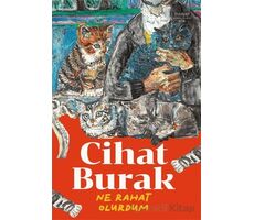 Ne Rahat Olurdum - Cihat Burak - Everest Yayınları