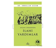 Afgan Cihadında İlahi Yardımlar - Abdullah Azzam - Ravza Yayınları