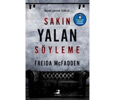 Sakın Yalan Söyleme - Freida Mcfadden - Olimpos Yayınları