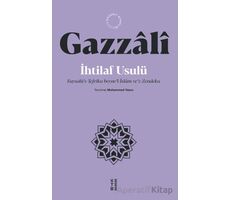 İhtilaf Usulü - Faysalü’t-Tefrika beyne’l-İslam ve’z-Zendeka - İmam Gazzali - Ketebe Yayınları