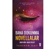 Bana Dokunma Novellalar 2: Beni Gör - Beni Hisset - Tahereh Mafi - Dex Yayınevi