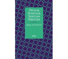 Dindar Suretler Seküler Siretler - Şaban Ali Düzgün - Otto Yayınları