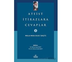 Ateist İtirazlara Cevaplar - Molla Musa Celali - Ravza Yayınları