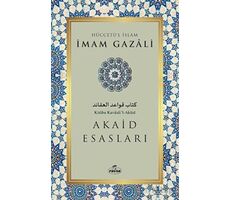 Akaid Esasları - İmam Gazali - Ravza Yayınları