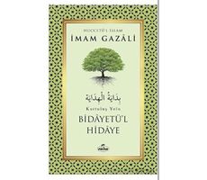 Bidayetü’l Hidaye - Kurtuluş Yolu - İmam Gazali - Ravza Yayınları