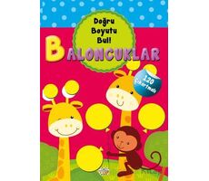 Baloncuklar - Doğru Boyutu Bul - Kolektif - 0-6 Yaş Yayınları