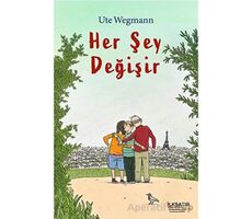 Her Şey Değişir - Ute Wegmann - İlksatır Yayınevi