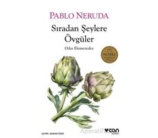 Sıradan Şeylere Övgüler - Pablo Neruda - Can Yayınları