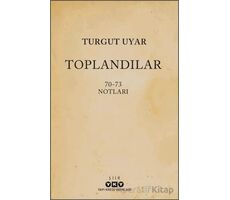 Toplandılar - Turgut Uyar - Yapı Kredi Yayınları