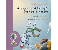 Kahraman Bisikletimle Tertemiz Kentim - Vagelis İliopulos - Kuraldışı Yayınevi