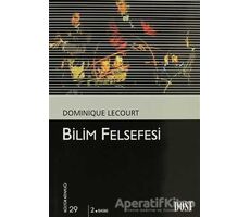 Bilim Felsefesi - Dominique Lecourt - Dost Kitabevi Yayınları