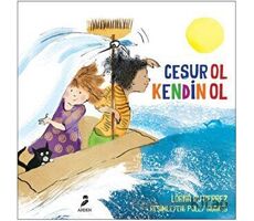 Cesur Ol Kendin Ol - Lorna Guiterrez - Arden Yayınları