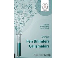 Güncel Fen Bilimleri Çalışmaları (AYBAK 2020 Mart) - Semra Benzer - Akademisyen Kitabevi