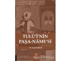 Tulü‘i’nin Paşa-Name’si - Ozaj Suliman - Akademisyen Kitabevi