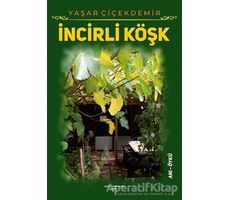 İncirli Köşk - Yaşar Çiçekdemir - Sokak Kitapları Yayınları