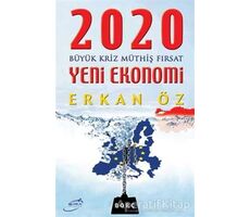 2020 Yeni Ekonomi - Erkan Öz - Şira Yayınları