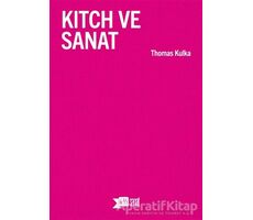 Kitch ve Sanat - Thomas Kulka - Altıkırkbeş Yayınları