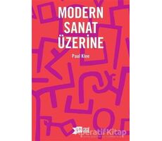 Modern Sanat Üzerine - Paul Klee - Altıkırkbeş Yayınları