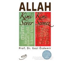 Allah Kimi Sever Kimi Sevmez - Gazi Özdemir - Şira Yayınları