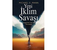 Yeni İklim Savaşı - Michael E. Mann - Şira Yayınları