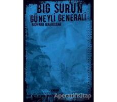 Big Sur’un Güneyli Generali - Richard Brautigan - Altıkırkbeş Yayınları