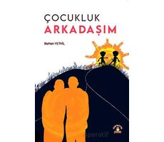 Çocukluk Arkadaşım - Burhan Yetkil - Akademisyen Kitabevi