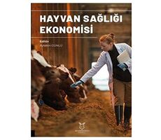 Hayvan Sağlığı Ekonomisi - Aytekin Günlü - Akademisyen Kitabevi