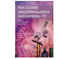 Fen Eğitimi Araştırmalarına Güncel Bakış - VII - Kolektif - Akademisyen Kitabevi