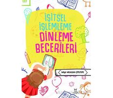 İşitsel İşlemleme Dinleme Becerileri - Müge Müzeyyen Çiyiltepe - Akademisyen Kitabevi