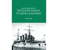 Rizeliler Davası ve Şapka Hadisesi - Ömer Kesikbaş - Akademisyen Kitabevi