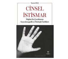 Cinsel İstismar Mağdur Kız Çocuklarının Sosyodemografik ve Psikolojik Özellikleri