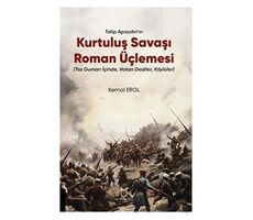 Talip Apaydın’ın Kurtuluş Savaşı Roman Üçlemesi - Kemal Erol - Akademisyen Kitabevi