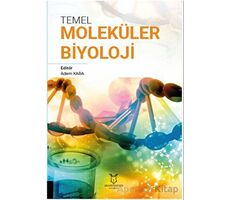 Temel Moleküler Biyoloji - Adem Kara - Akademisyen Kitabevi