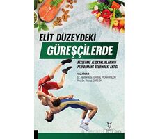 Elit Düzeydeki Güreşçilerde Beslenme Alışkanlıklarının Performans Üzerine Etkisi