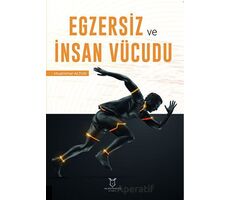 Egzersiz ve İnsan Vücudu - Muammer Altun - Akademisyen Kitabevi