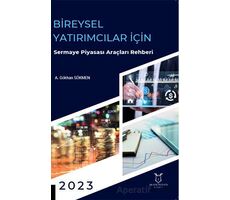 Bireysel Yatırımcılar için Sermaye Piyasası Araçları Rehberi