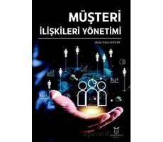 Müşteri İlişkileri Yönetimi - Mutlu Yüksel Avcılar - Akademisyen Kitabevi