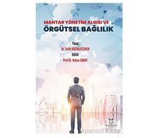 Mantar Yönetim Algısı ve Örgütsel Bağlılık - Vahit Küçükatçeken - Akademisyen Kitabevi