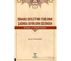 Osmanlı Devleti’nin Yenilenme Çağında Sefirlerin Gözünden Avrupa ve Oksidentalizm