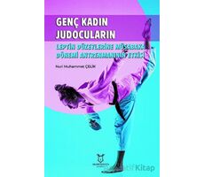 Genç Kadın Judocuların Leptin Düzeylerine Müsabaka - Nuri Muhammet Çelik - Akademisyen Kitabevi