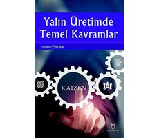 Yalın Üretimde Temel Kavramlar - Sinan Dündar - Akademisyen Kitabevi