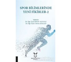Spor Bilimlerinde Yeni Fikirler-2 - Davut Atılgan - Akademisyen Kitabevi