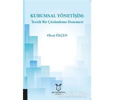 Kurumsal Yönetişim: Teorik Bir Çözümleme Denemesi - Olcay Ölçen - Akademisyen Kitabevi