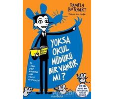 Yoksa Okul Müdürü Bir Vampir mi? - Pamela Butchart - Mavibulut Yayınları