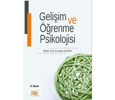 Gelişim ve Öğrenme Psikolojisi - Aysel Köksal Akyol - Anı Yayıncılık